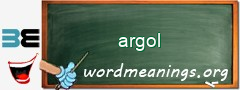 WordMeaning blackboard for argol